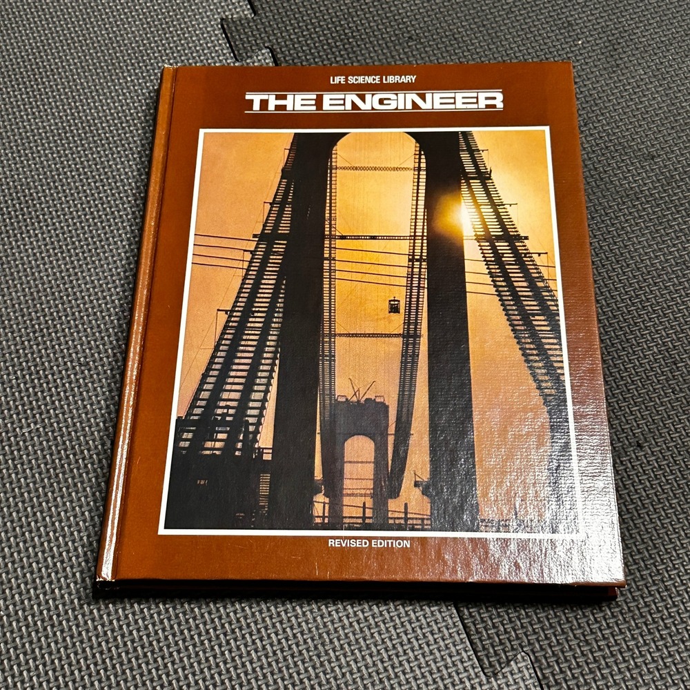 Time-Life Books Life Science Library The Engineer Revised Edition 1981 Hardcover